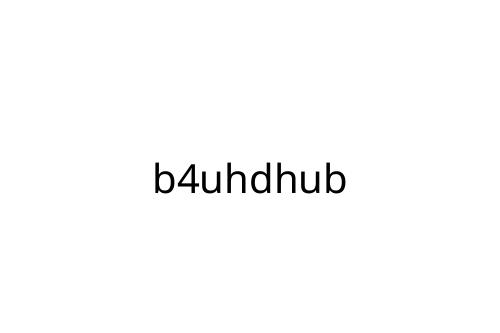 b4uhdhub