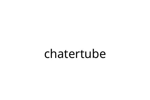 chatertube