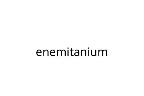 enemitanium