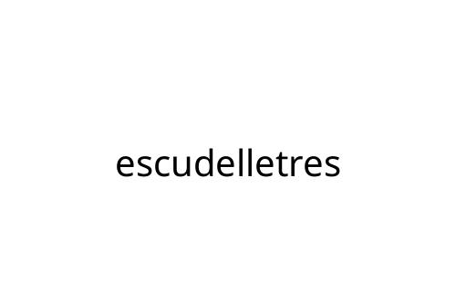 escudelletres