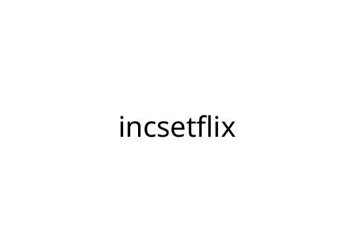incsetflix