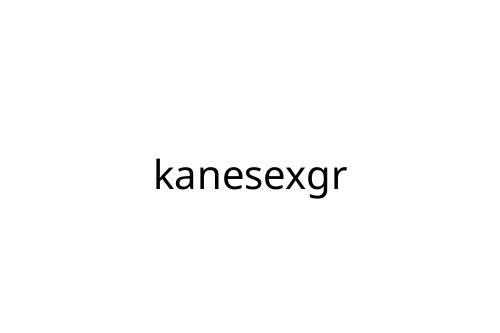 kanesexgr