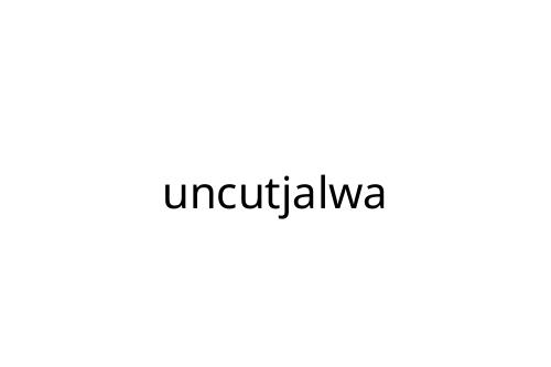 uncutjalwa