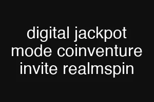 digital jackpot mode coinventure invite realmspin