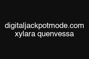 digitaljackpotmode.com xylara quenvessa