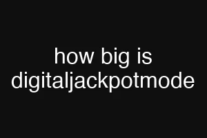 how big is digitaljackpotmode
