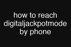 how to reach digitaljackpotmode by phone
